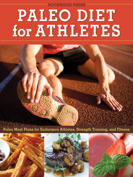 Title details for Paleo Diet for Athletes Guide by Rockridge Press - Available